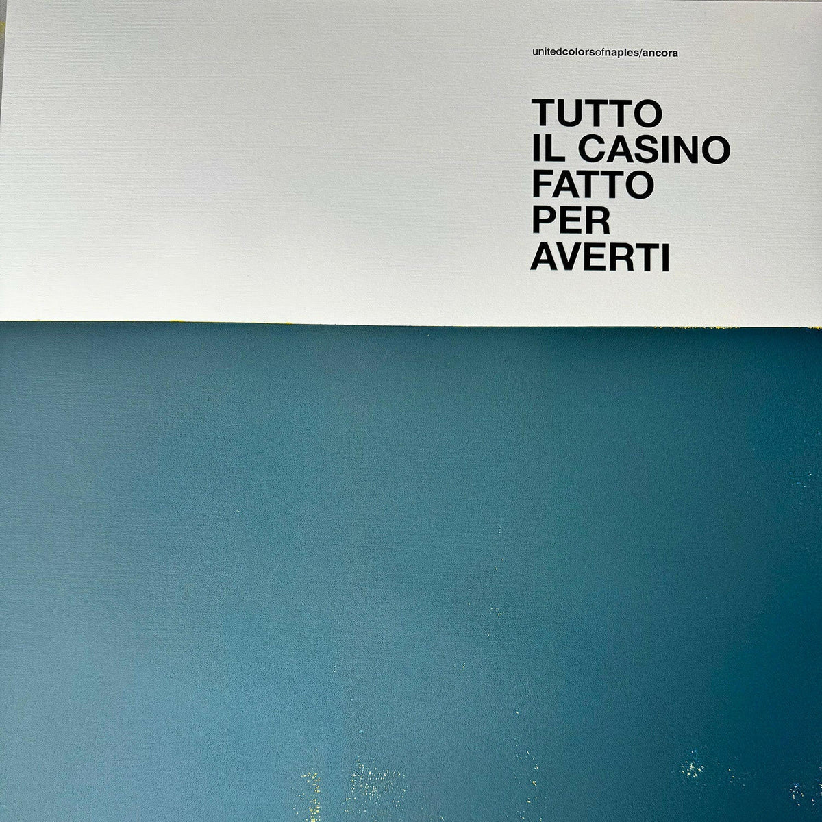 Opera Poster Tutto il Casino Fatto per Averti, Ancora /  Edoardo de Crescenzo.